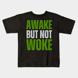 Awake but Not Woke Kids T-Shirt